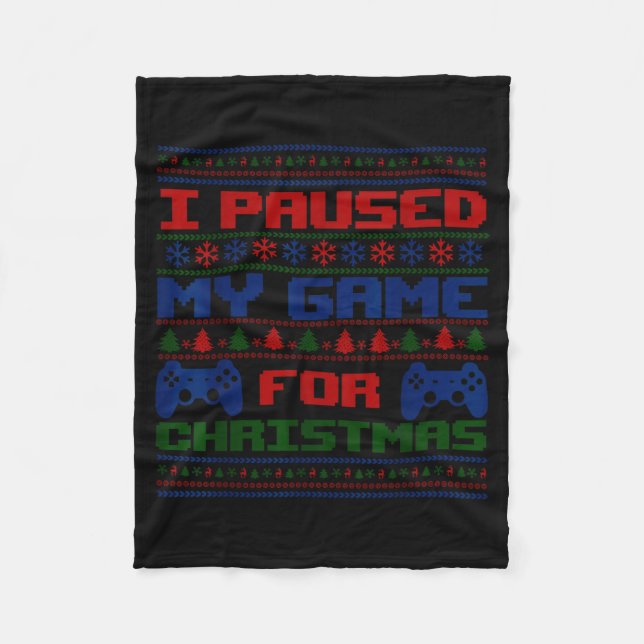 Paused My Game Christmas Gamer Xmas Men Boys Kids  Fleecedecke (Vorderseite)