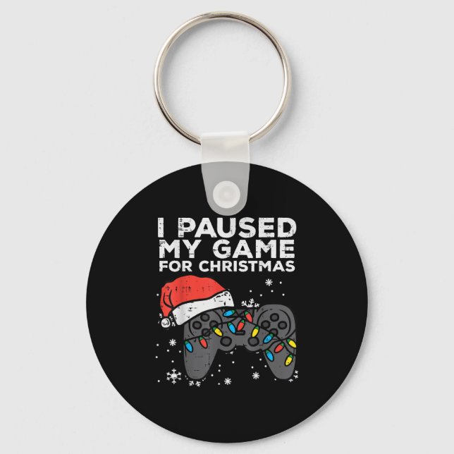 Paused My Game Christmas Gamer Xmas Men Boys Kids  Schlüsselanhänger (Vorderseite)