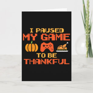 Paused My Game Thankful Video Gamer Boys Karte