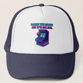 Pausiere das Spiel? Nein, es ist Online T-Shirt Truckerkappe