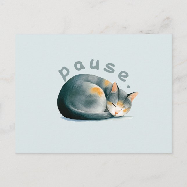 Pausieren. Sleeping Cat Design Postkarte (Vorderseite)