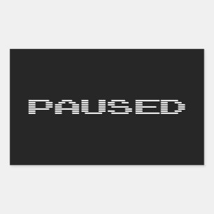 PAUSIERT RECHTECKIGER AUFKLEBER