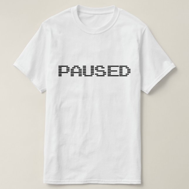 PAUSIERT T-Shirt (Design vorne)