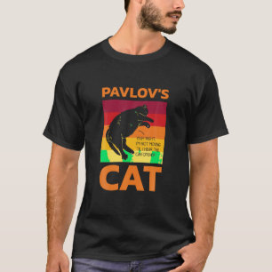 Pavlov's Cat for Psychologen T Shirt
