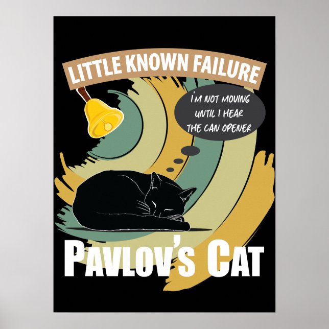 Pavlov's Cat - Funny Psychology Poster (Vorne)