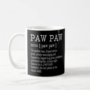 Paw paw Definition Großvater Vatertagsgeschenke - Kaffeetasse
