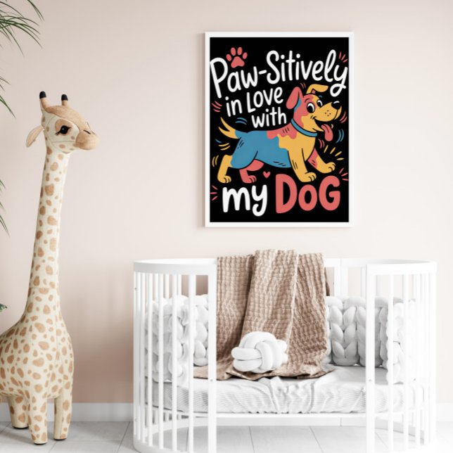 Paw-sitive Liebe mein farbiger Hund Poster (Von Creator hochgeladen)
