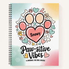 Paw Sitive Vibes: Ein Pasteljournal für Hundefreun Notizbuch
