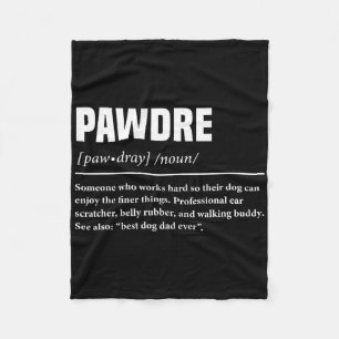 Pawdre Lustige Definition Hund Papa Cute Für Papa  Fleecedecke