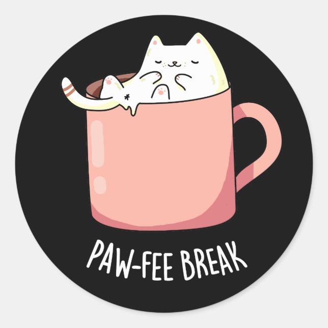 Pawfee Break Funny Cat Kaffee Pub Dark BG Runder Aufkleber (Vorderseite)