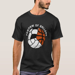 PawPaw Ballers Funny Volleyball Soccer Basketba T-Shirt