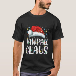 PawPaw Claus Funny Santa Claus Matching Family Paj T-Shirt