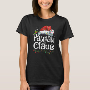 Pawpaw Claus Weihnachtsmannmütze Christmas Pajama T-Shirt