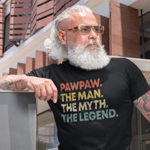 PawPaw den Mann den Mythos den Tag des legendären  T-Shirt