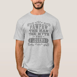 PawPaw den Mann, den Mythos, die Legende T-Shirt