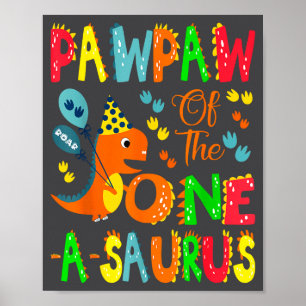 Pawpaw des One-a-Saurus zum 1. Geburtstag Junge Di Poster