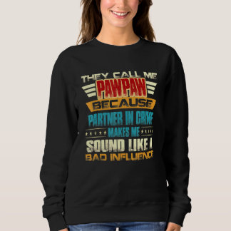Pawpaw für Männer Vatertag nennen sie mich Pawpaw Sweatshirt