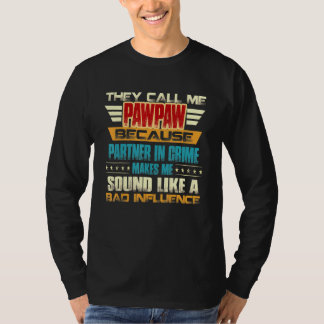 Pawpaw für Männer Vatertag nennen sie mich Pawpaw T-Shirt