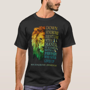 Pawpaw gibt nie das Löwenndrom T21 auf T-Shirt