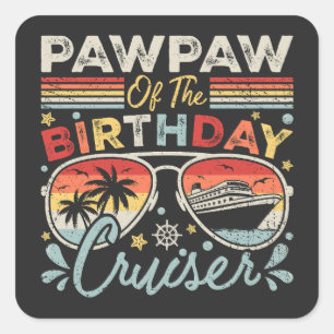Pawpaw of the Birthday Cruiser Vacation Quadratischer Aufkleber