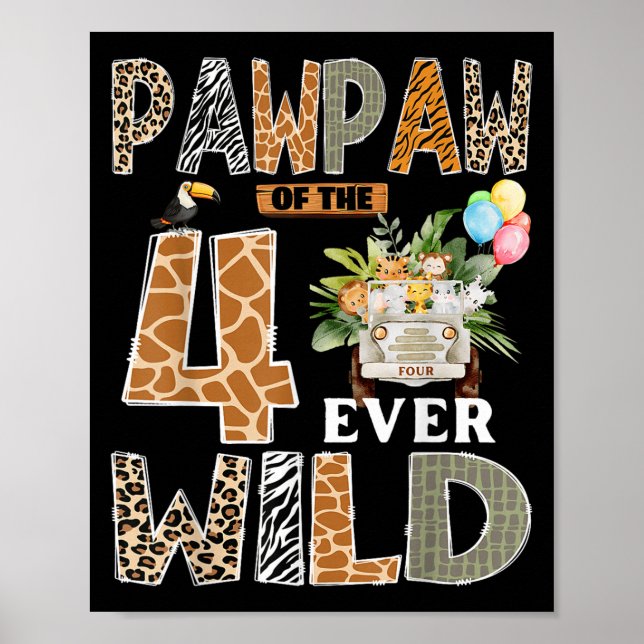 Pawpaw Of The Four Ever Wild Safari 4th Birthday B Poster (Vorne)