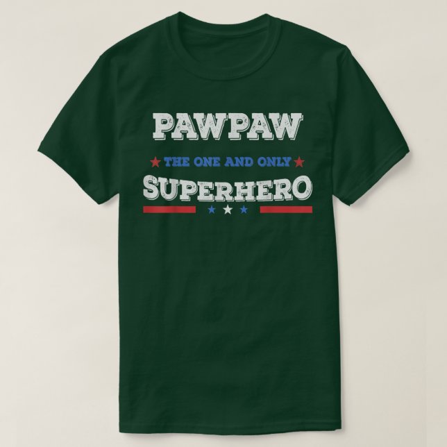 Pawpaw Superdad Superheldin Vater Helden sta T-Shirt (Design vorne)