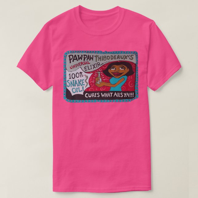 Pawpaw Thibodeauxs Universell Elixir T-Shirt (Design vorne)