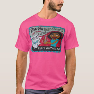 Pawpaw Thibodeauxs Universell Elixir T-Shirt