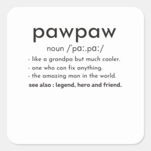 Pawpaw wie ein Großvater nur viel cooler Väter Tag Quadratischer Aufkleber