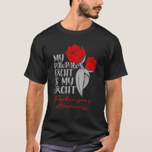 Pawpaws Kampf Mein Kampf Parkinson's Red Tulip T-Shirt