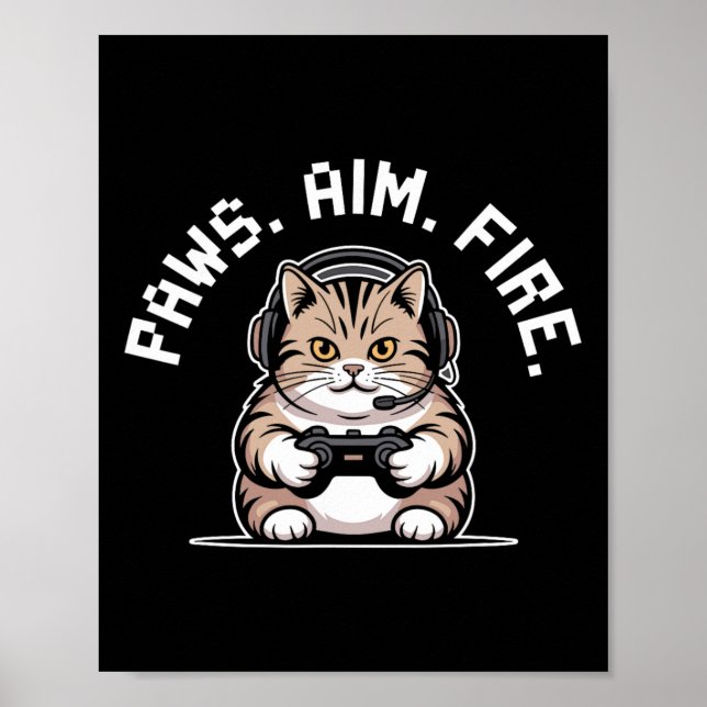 Paws Aim Fire Feline Cat Gamer Wiederbelebung der  Poster (Vorne)