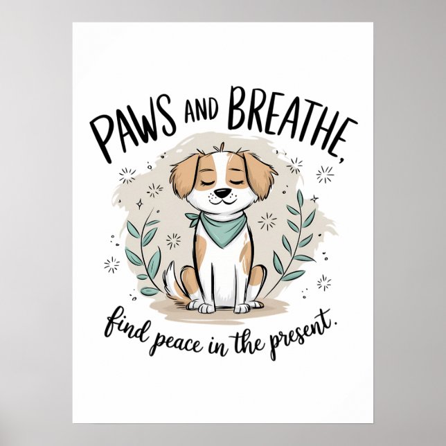 Paws and Breathe - Vorsichtiges Medical Dog Design Poster (Vorne)