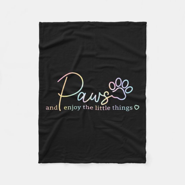 Paws Enjoy The Little Things Tie Dye Motivational  Fleecedecke (Vorderseite)