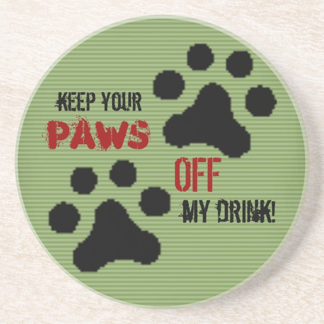 Paws off my Drink (Green) Untersetzer (Vorne)