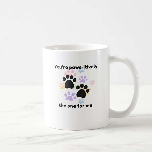 "Paws the One for Me - Niedlich Dog Lover Tasse" Kaffeetasse (Rechts)