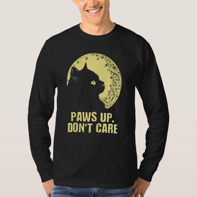 Paws Up Don't Care Cat  Couples Kitten  Cat Mom 1 T-Shirt (Vorderseite)