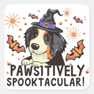 Pawsitiv Spooktacular! - Halloween Bernese Dog Quadratischer Aufkleber