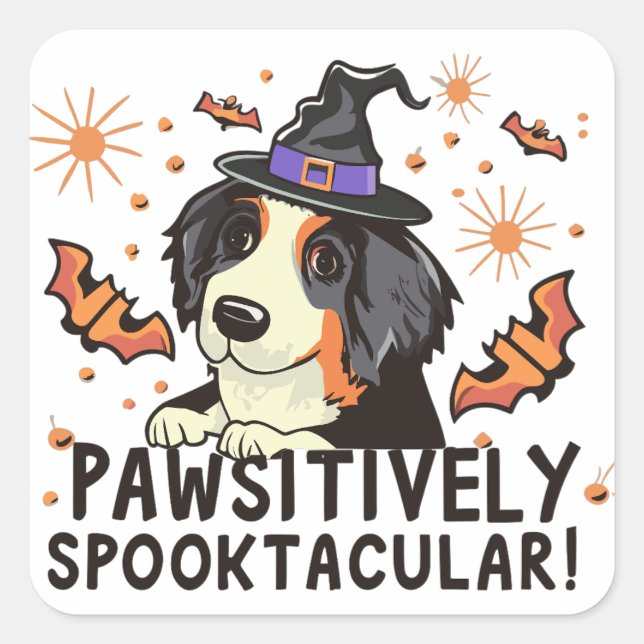 Pawsitiv Spooktacular! - Halloween Bernese Dog Quadratischer Aufkleber (Vorderseite)