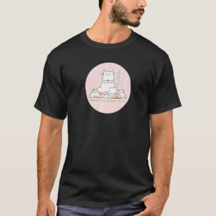Pawsitive Beulen Nur Niedliche Zen Katze Dosierung T-Shirt