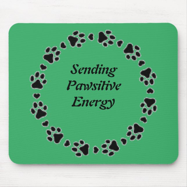 Pawsitive Mouse Pad von Sommer Hamilton Mousepad (Vorne)