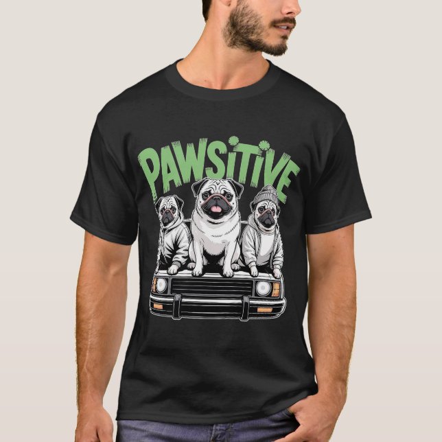 Pawsitive-Pugs-T-Shirt T-Shirt (Vorderseite)