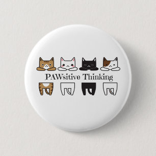 PAWsitive Thinking - Katzenmeme Button