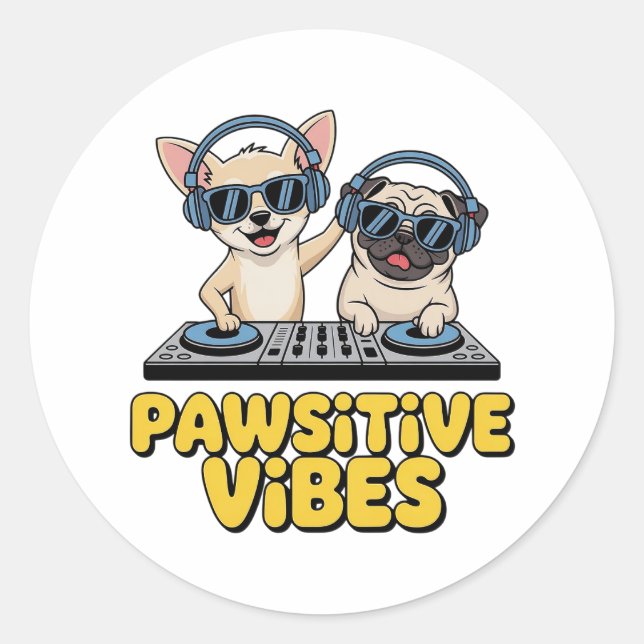 Pawsitive Vibes Dj Hunde Runder Aufkleber (Vorderseite)