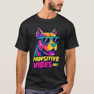 Pawsitive Vibes Only Cool Pitbull Neon Sunglasses T-Shirt