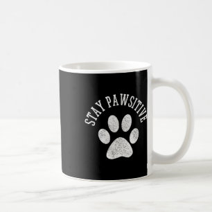 Pawsitives Shirt bleibe - Hunde Katzenkatze Niedli Kaffeetasse