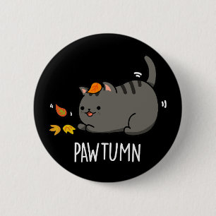 Pawtumn niedlich Autumn Kitty Cat Pun Dark BG Button