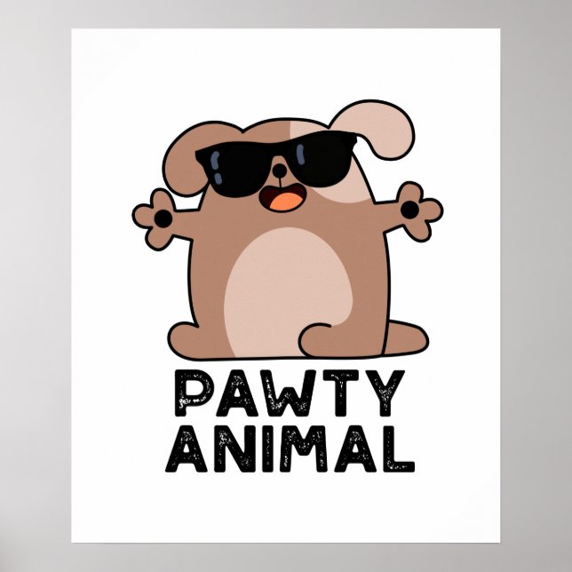 Pawty Animal Funny Party Dog Puff Poster (Vorne)