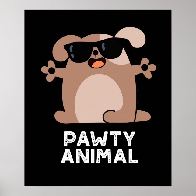 Pawty Animal Funny Party Dog Pun Dark BG Poster (Vorne)