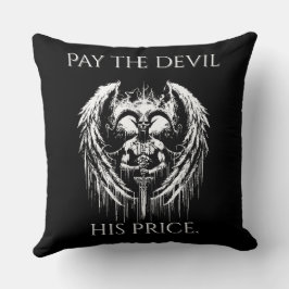 Pay the Devil His Price Kissen