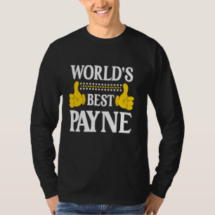 Payne Surname Funny Team Familie Nachname World's T-Shirt